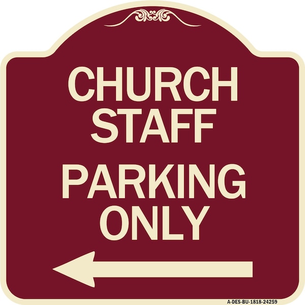 Signmission Church Staff Parking W/ Left Arrow Heavy-Gauge Aluminum Architectural Sign, 18" x 18", BU-1818-24259 A-DES-BU-1818-24259 - main